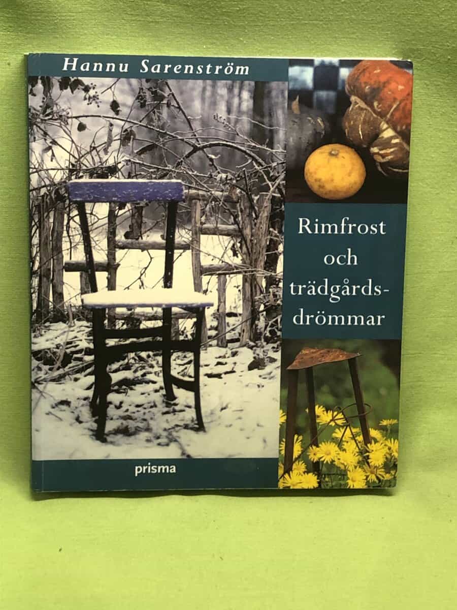 Hannu Sarenström : Rimfrost och trädgårdsdrömmar