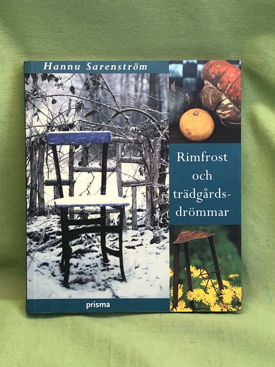 Hannu Sarenström : Rimfrost och trädgårdsdrömmar