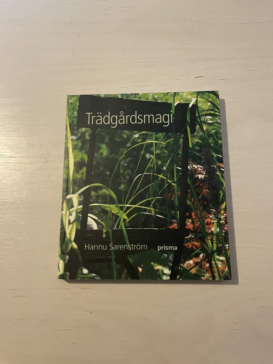 Hannu Sarenström : Trädgårdsmagi