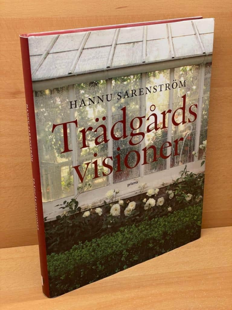 Hannu Sarenström : Trädgårdsvisioner