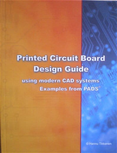 Hannu Tikkanen : Printed Circuit Board Design Guide