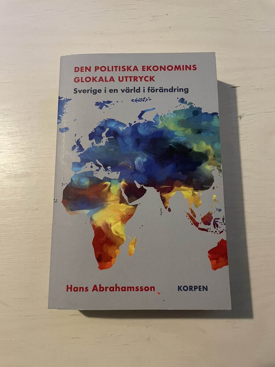 Hans Abrahamsson : Den politiska ekonomins glokala uttryck