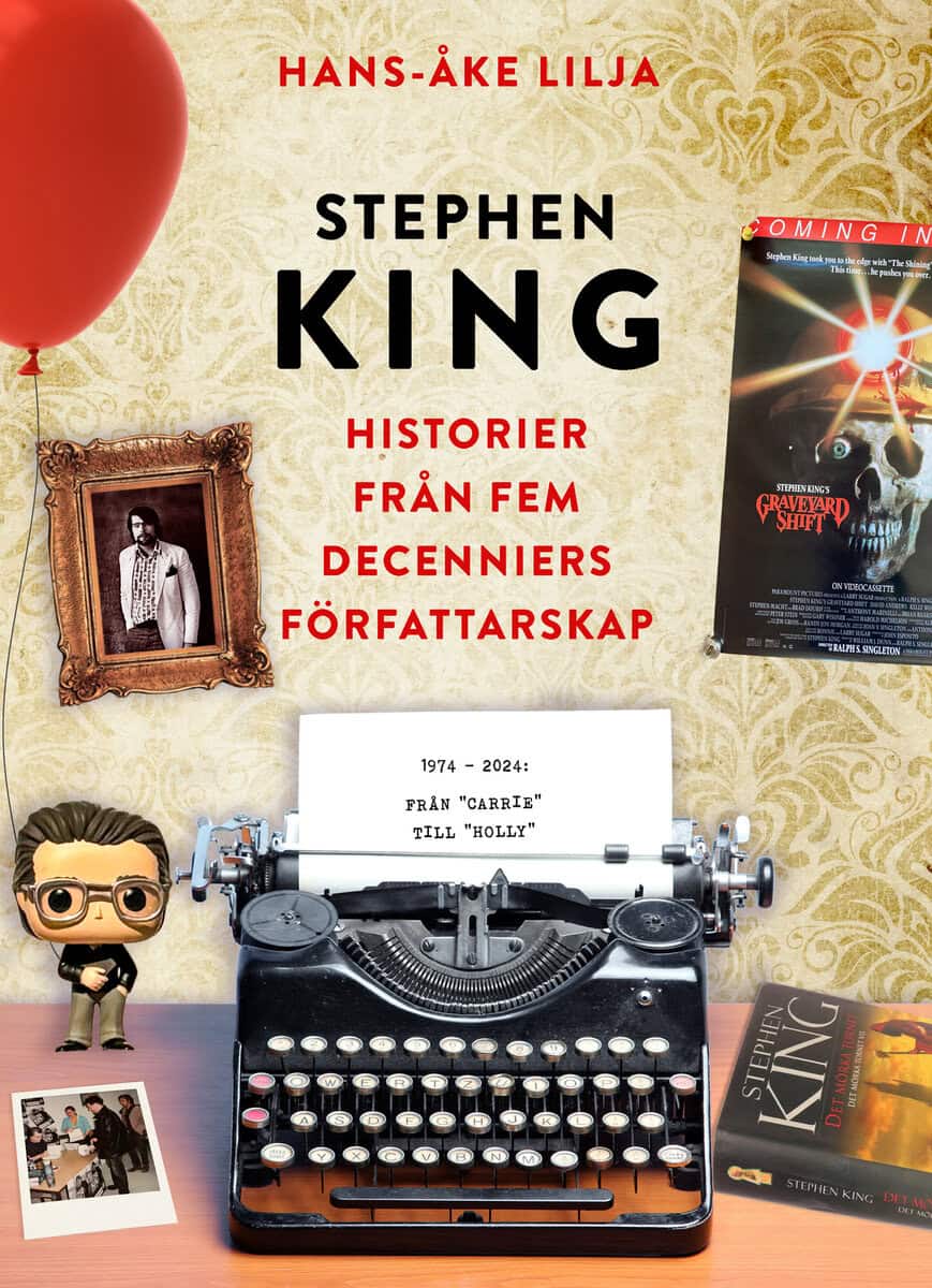 Hans-Åke Lilja : Stephen King : historier från fem decenniers författarskap