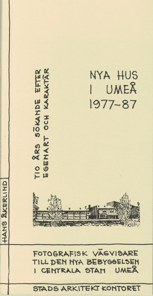 Hans Åkerlind : Nya hus i Umeå 1977-87