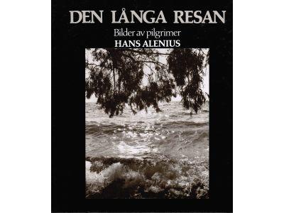 Hans Alenius : Den långa resan. Bilder av pilgrimer