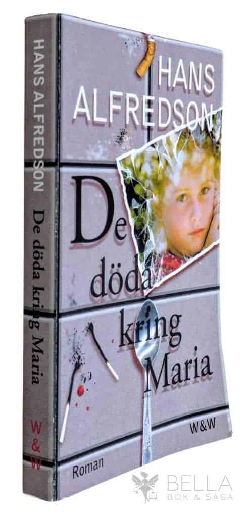Hans Alfredson : De döda kring Maria