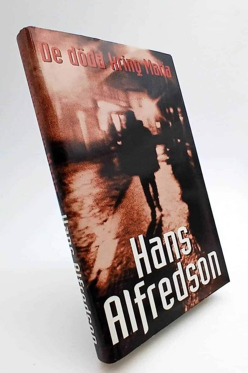 Hans Alfredson : De döda kring Maria