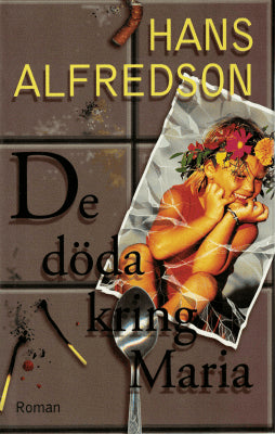 Hans Alfredson : De döda kring Maria