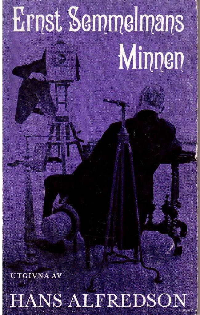 Hans Alfredson : Ernst Semmelmans minnen
