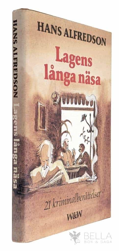 Hans Alfredson : Lagens långa näsa