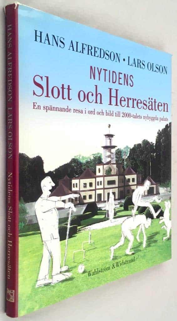 Hans Alfredson ; Lars Olson : Nytidens slott och herresäten