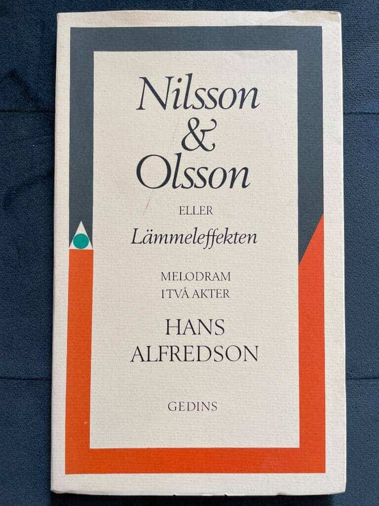 Hans Alfredson : Nilsson & Olsson eller Lämmeleffekten
