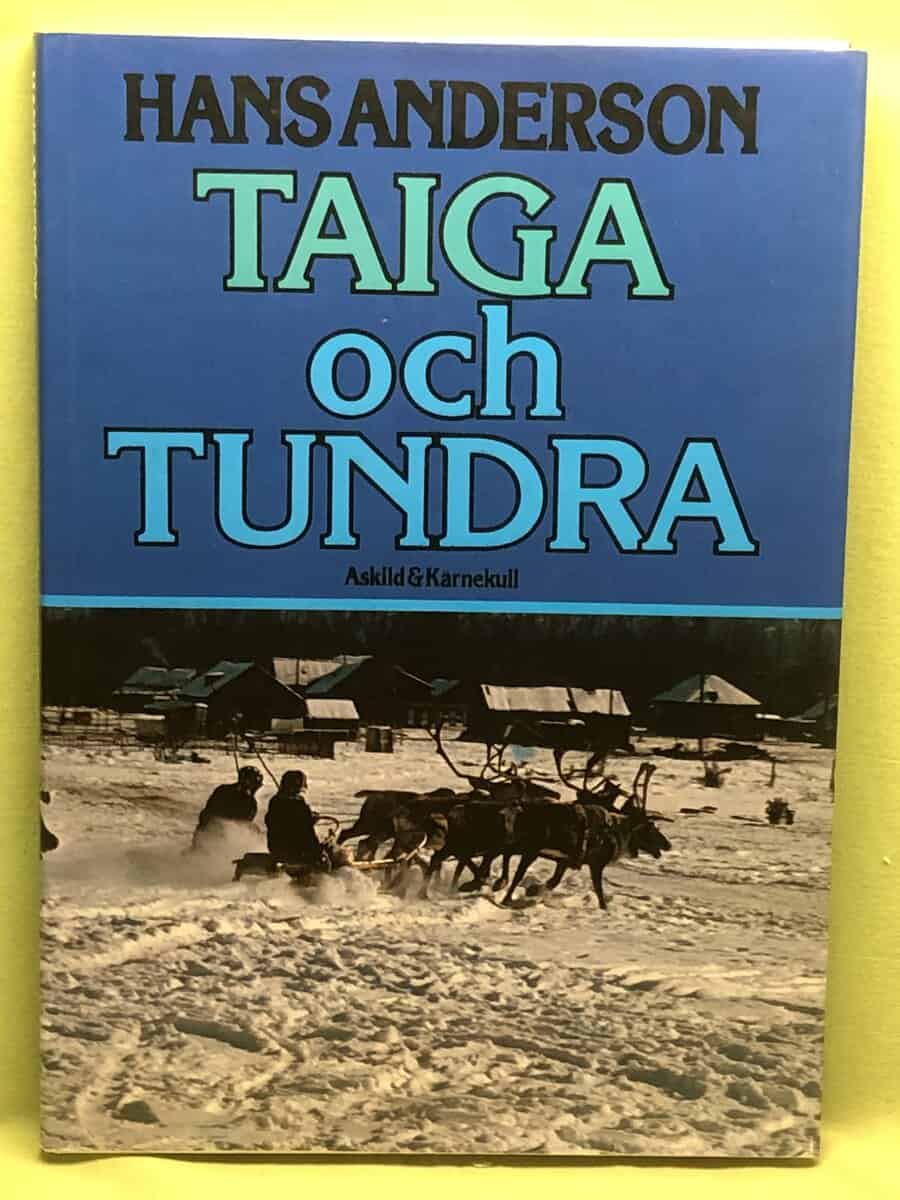 Hans Anderson : Taiga och tundra