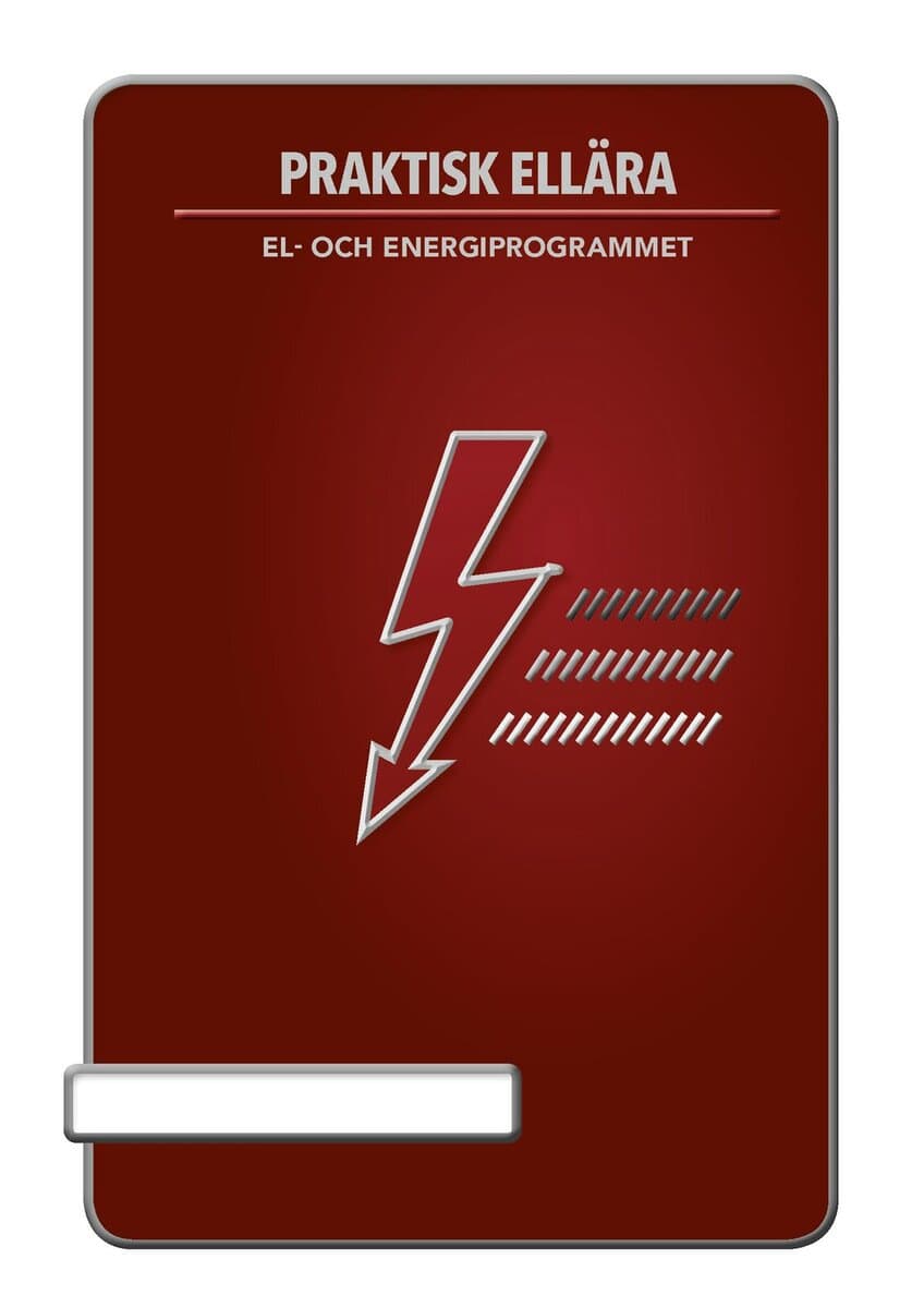 Hellström , Hans ; Andersson, Rickard : Praktisk ellära