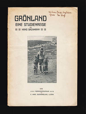 Hans Bachmann : Eine Studienreise nach Grönland