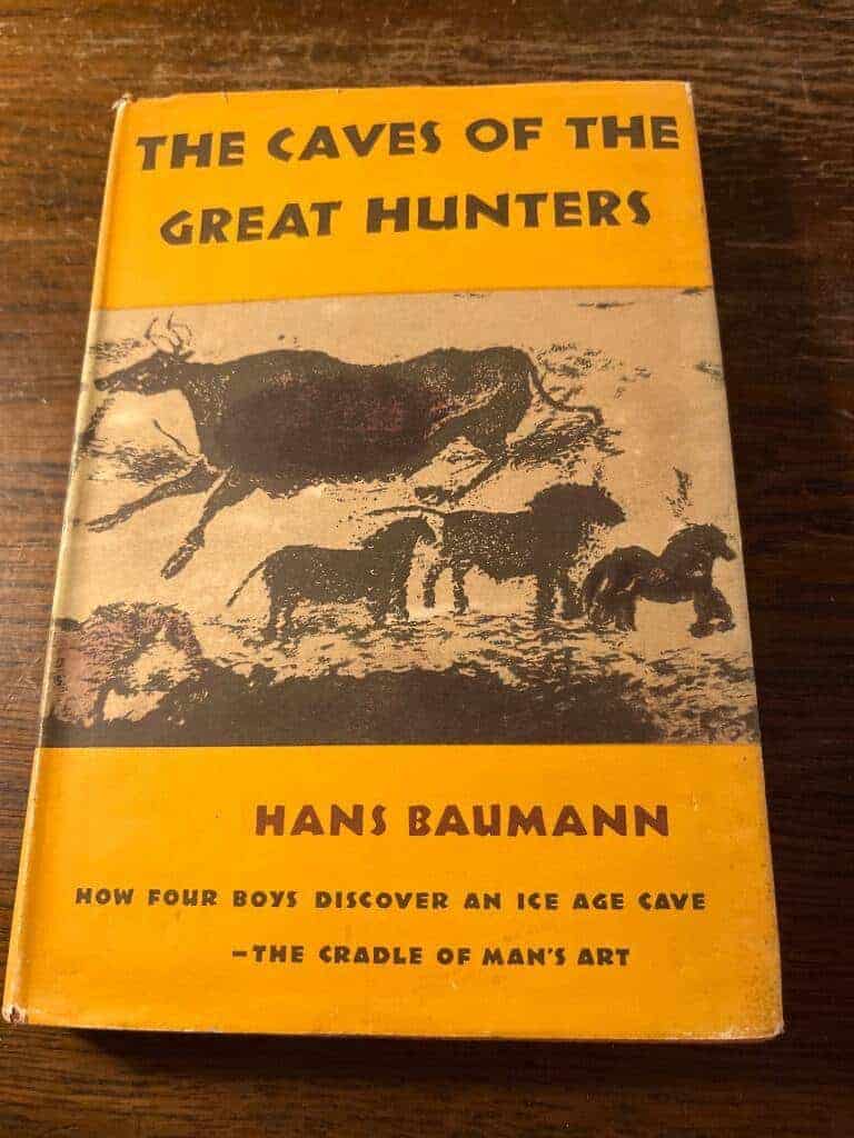 Hans Baumann : The Caves of the great Hunters