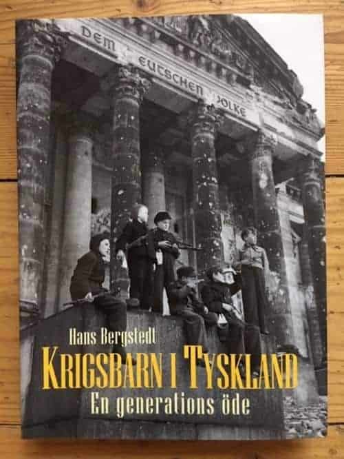 Hans Bergstedt : Krigsbarn i Tyskland