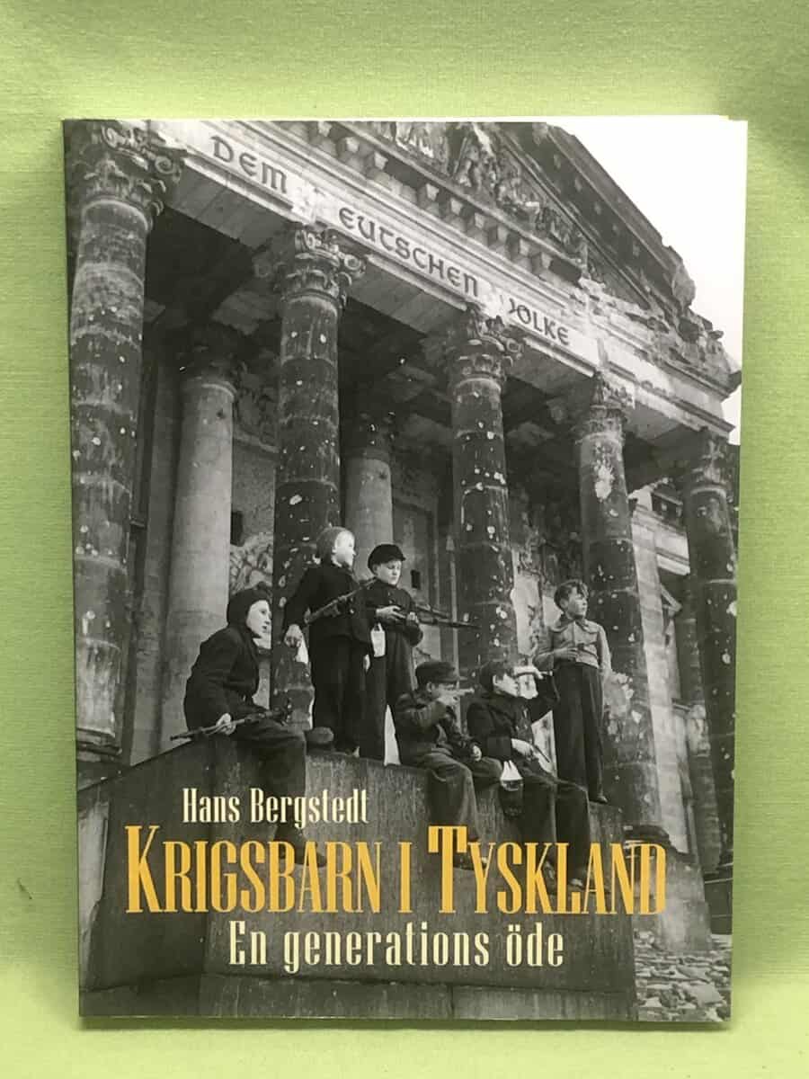 Hans Bergstedt : Krigsbarn i Tyskland en generations öde