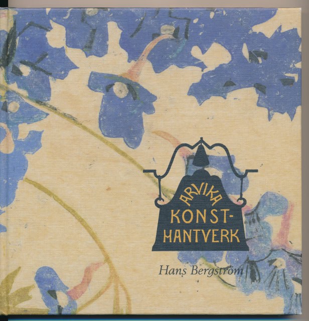HANS. BERGSTRÖM : Föreningen Arvika konsthantverk