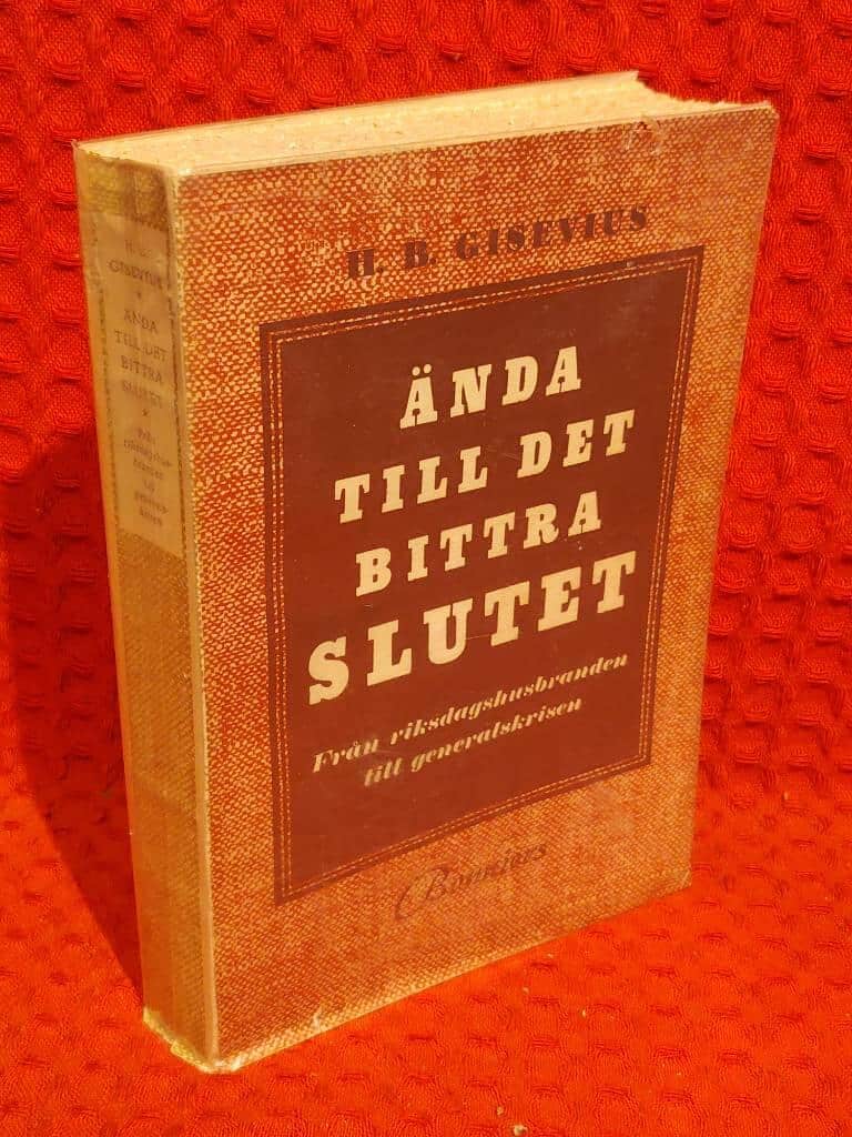 Hans Bernd Gisevius : Ända till det bittra slutet