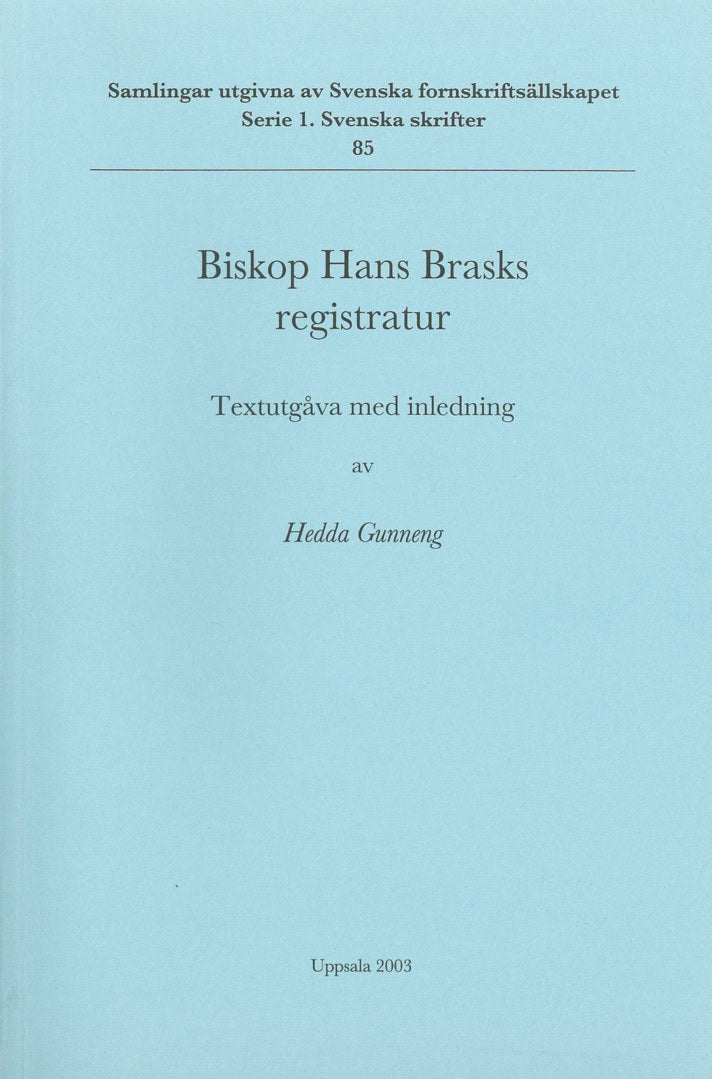 Hans Brask : Biskop Hans Brasks registratur : textutgåva