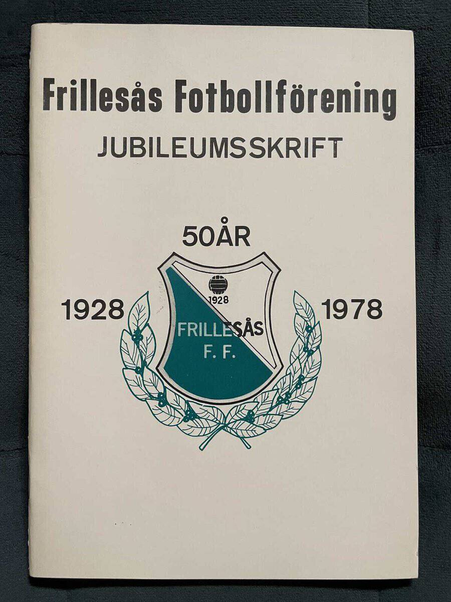 Hans Brorson : Frillesås Fotbollförening 50 år 1928-1978