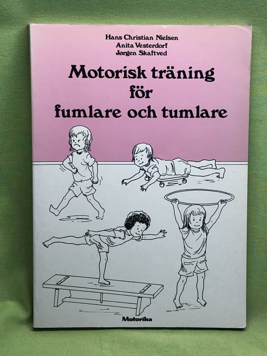 Hans Christian Nielsen : Motorisk träning för fumlare och tumlare