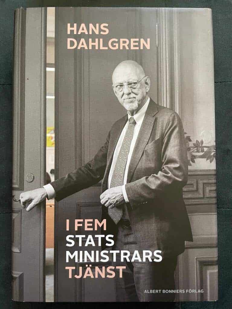 Hans Dahlgren : I fem statsministrars tjänst