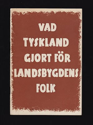 Hans Dittmer : Vad Tyskland gjort för landsbygdens folk