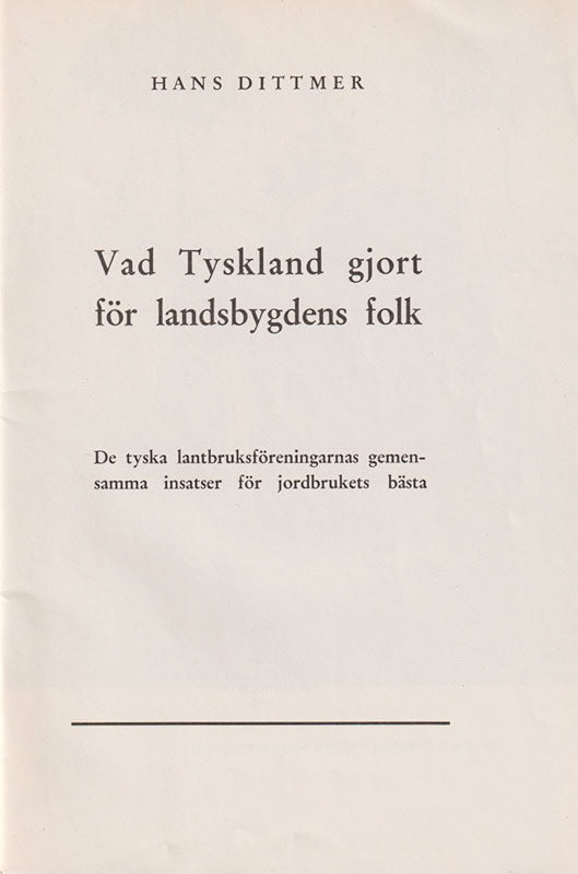 Hans Dittmer : Vad Tyskland gjort för landsbygdens folk