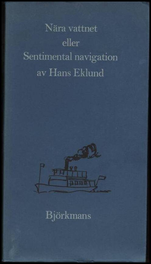 Hans Eklund : Nära vattnet eller sentimental navigation