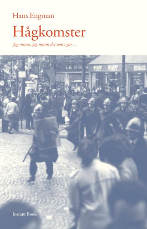 Hans Engman : Hågkomster : jag minns, jag minns det som igår...