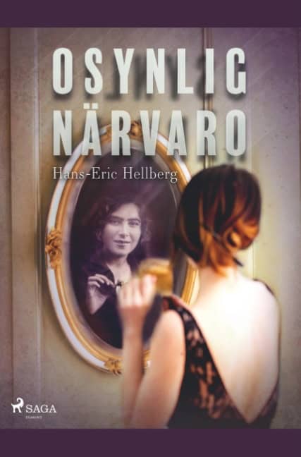 Hans-Eric Hellberg : Osynlig närvaro