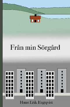 Hans Erik Engqvist : Från min Sörgård