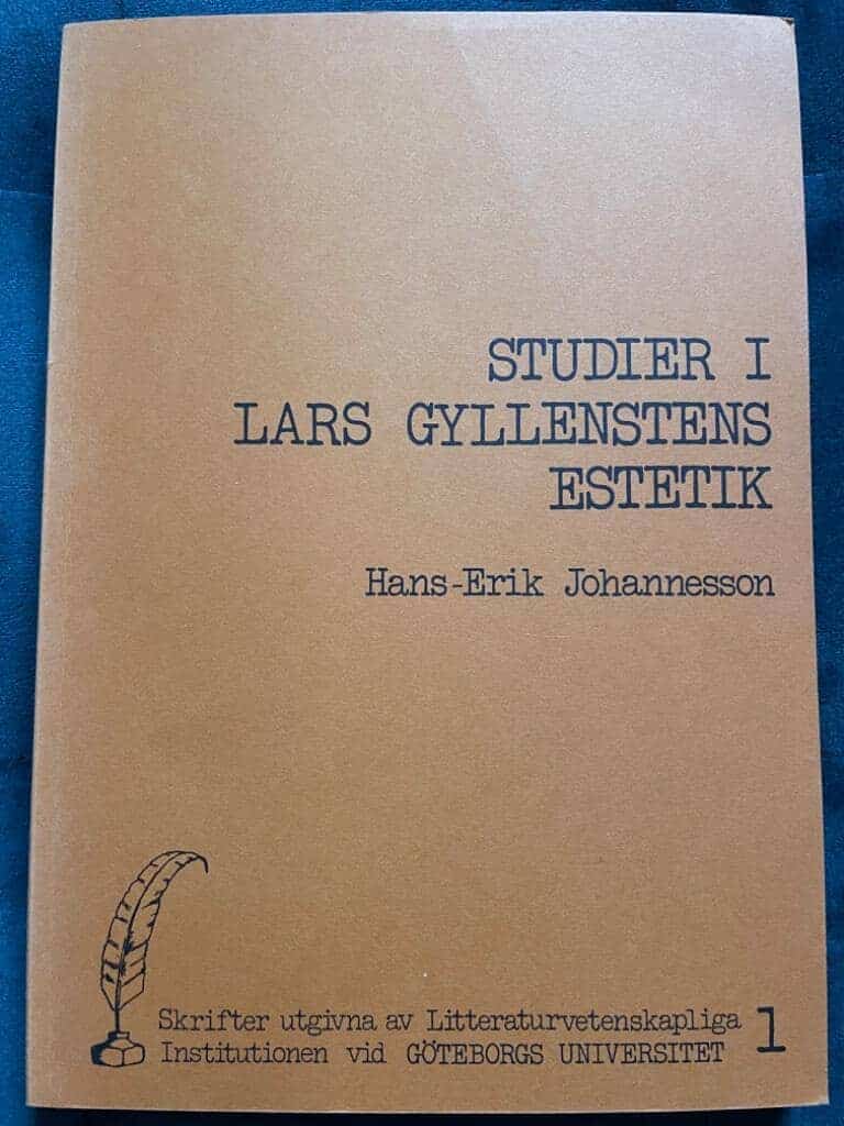 Hans-Erik Johannesson : Studier i Lars Gyllenstens estetik