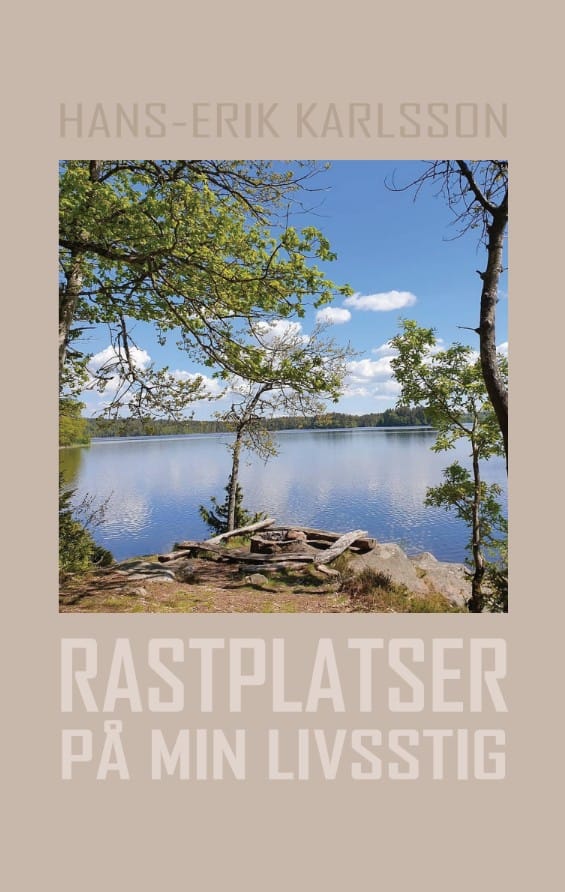 Hans-Erik Karlsson : Rastplatser på min livsstig