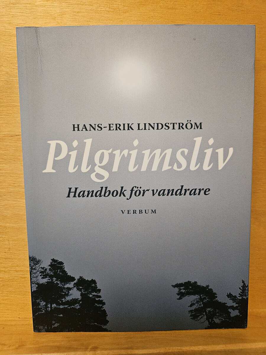 Hans-Erik Lindström : Pilgrimsliv