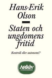 Hans-Erik Olson : Staten och ungdomens fritid