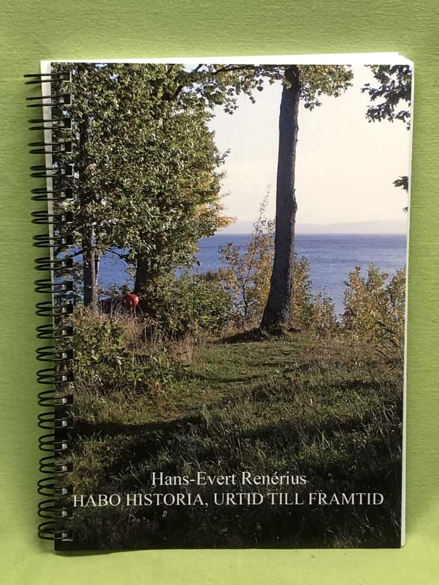 Hans-Evert Renérius : Habo historia, urtid till framtid