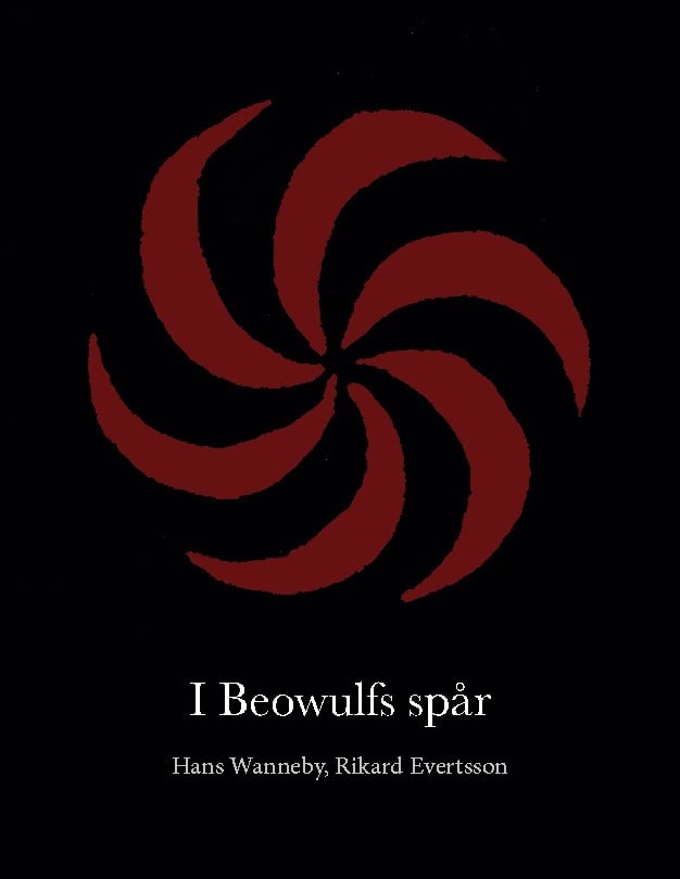 Wanneby, Hans ; Evertsson, Rikard : I Beowulfs spår