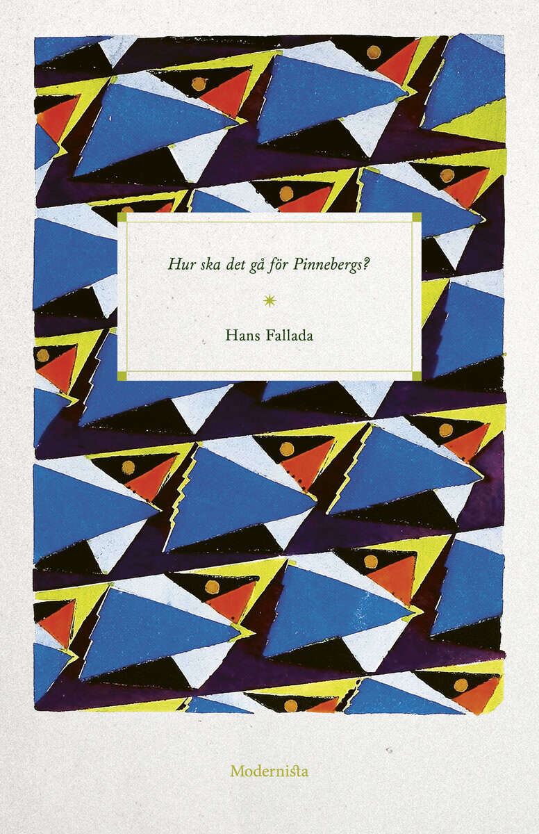 Hans Fallada : Hur ska det gå för Pinnebergs?