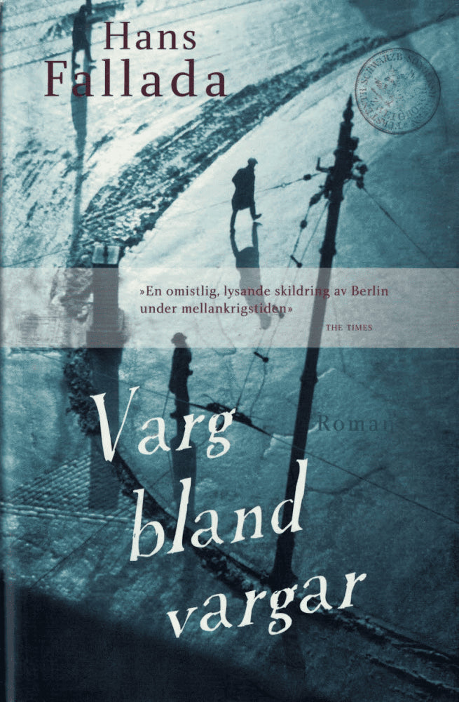 Hans Fallada : Varg bland vargar