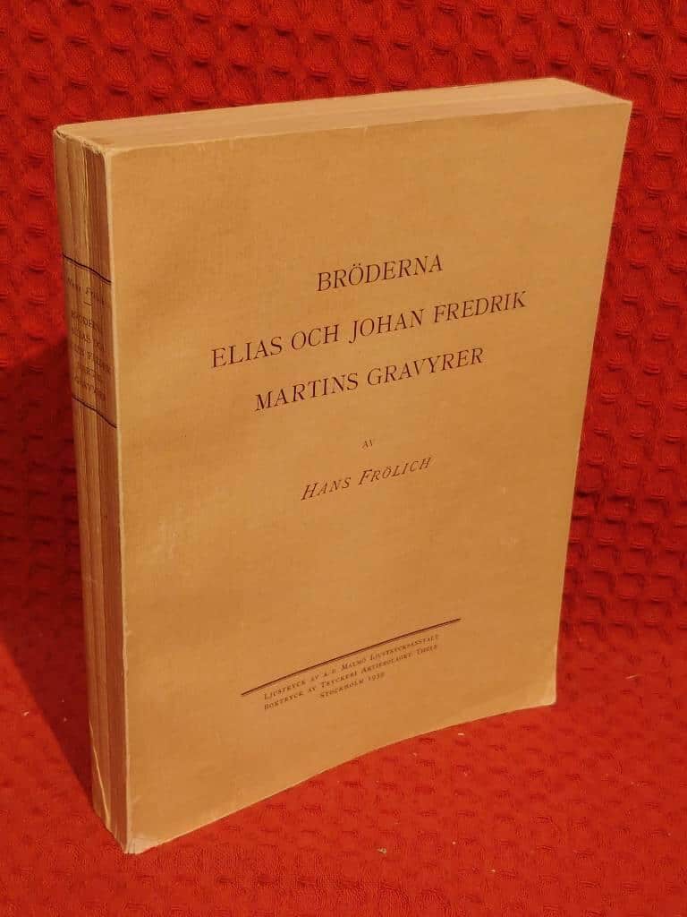 Hans Frölich : Bröderna Elias och Johan Fredrik Martins gravyrer