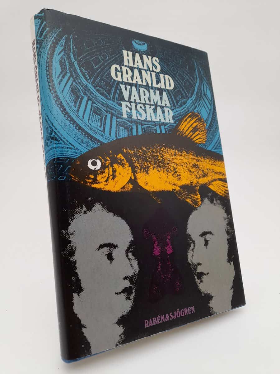 Hans Granlid : Varma fiskar