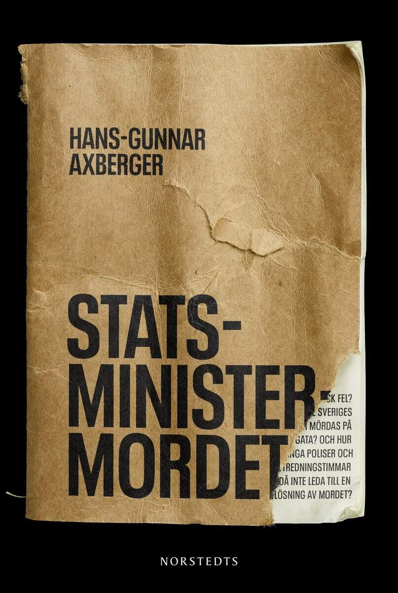 Hans-Gunnar Axberger : Statsministermordet