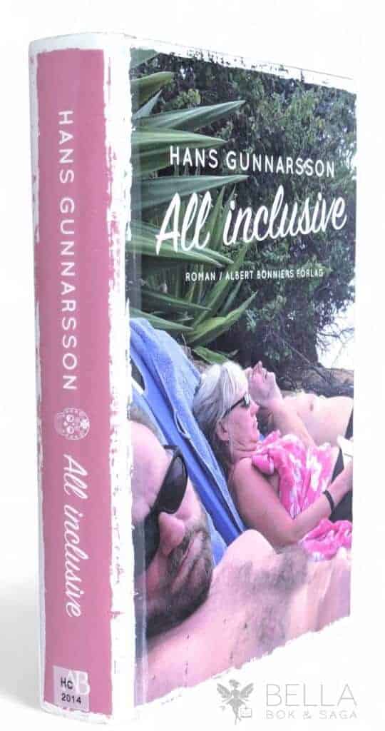 Hans Gunnarsson : All inclusive