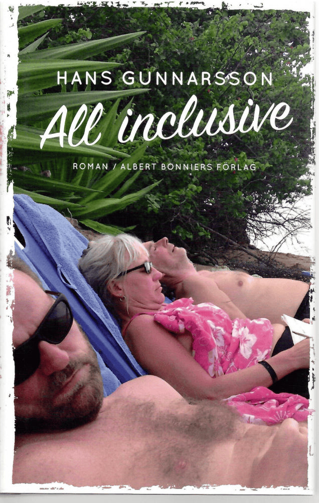 Hans Gunnarsson : All inclusive