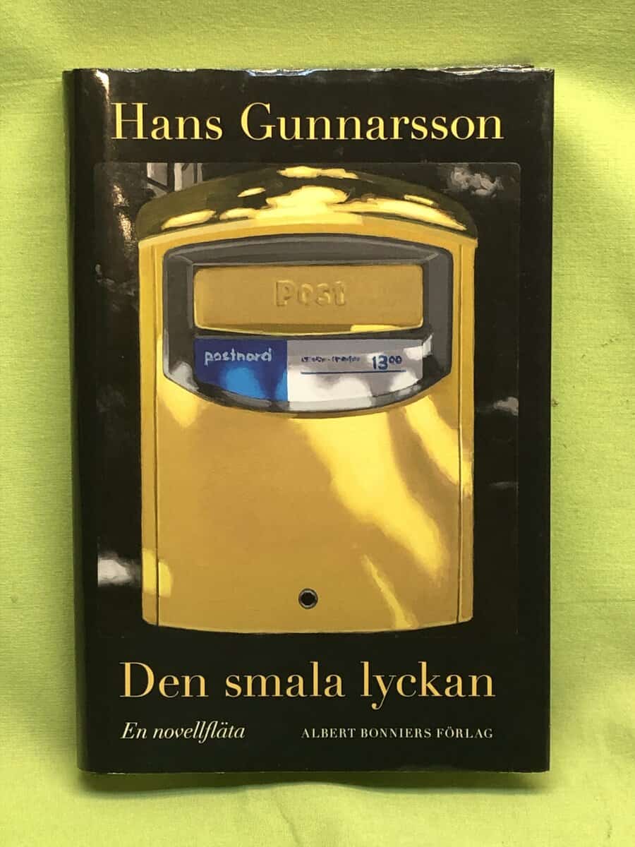 Hans Gunnarsson : Den smala lyckan