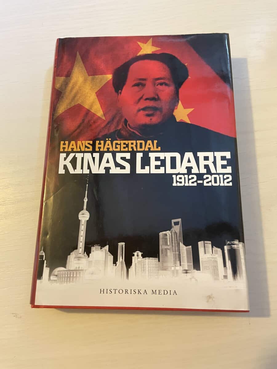 Hans Hägerdal : Kinas ledare [1912-2012]