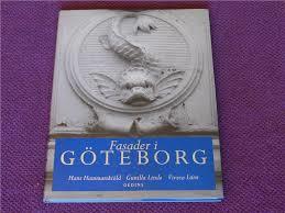 Hans Hammarskiöld, Gunilla Linde, Viveca Lärn : Fasader i Göteborg